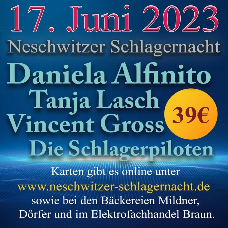 Neschwitzer Schlagernacht 2023 - Das größte Schlager Open Air der Oberlausitz im Barockpark von Neschwitz